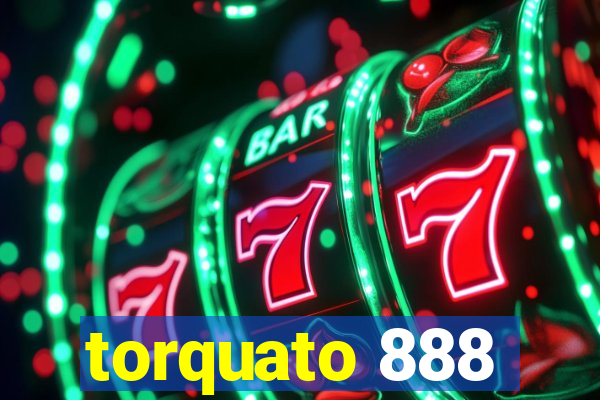 torquato 888